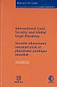 International food security and global legal pluralism : = Sécurité alimentaire international[e] et pluralisme juridique mondial