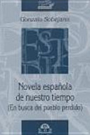 Novela española de nuestro tiempo 1940 -1974 : (en busca del pueblo perdido)