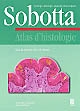 Atlas d'histologie : cytologie, histologie, anatomie microscopique