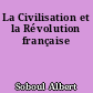 La Civilisation et la Révolution française
