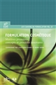 Formulation cosmétique : matières premières, concepts et procédés innovants