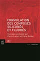 Formulation des composés siliconés et fluorés