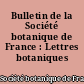 Bulletin de la Société botanique de France : Lettres botaniques