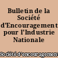 Bulletin de la Société d'Encouragement pour l'Industrie Nationale