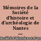 Mémoires de la Société d'histoire et d'archéologie de Nantes et de Loire-Atlantique