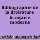 Bibliographie de la littérature française moderne