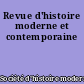 Revue d'histoire moderne et contemporaine