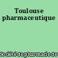 Toulouse pharmaceutique