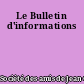 Le Bulletin d'informations