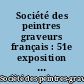 Société des peintres graveurs français : 51e exposition du 18 janvier au 11 février 1969