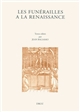 Les funérailles à la Renaissance : XIIe colloque international de la Société française d'étude du seizième siècle, Bar-le-Duc, 2-5 décembre 1999