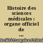 Histoire des sciences médicales : organe officiel de la Société française d'histoire de la médecine