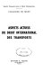 Aspects actuels du droit international des transports : Colloque du Mans, [22-24 mai 1980]