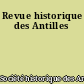 Revue historique des Antilles