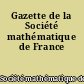 Gazette de la Société mathématique de France