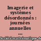 Imagerie et systèmes désordonnés : journées annuelles de la Société mathématique de France, 24-25 janvier 1986