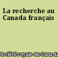 La recherche au Canada français