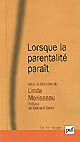 Lorsque la parentalité paraît : texte de la 7e réunion de la Société Marcé francophone en partenariat avec l'Institut de puériculture et de périnatologie de Paris-IPP