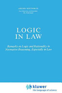 Logic in law : remarks on logic and rationality in normative reasoning, especially in law