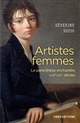 Artistes femmes : la parenthèse enchantée, XVIIIe-XIXe siècles