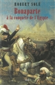 Bonaparte à la conquête de l'Égypte