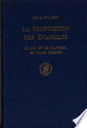 La Composition des Evangiles de Luc et de Matthieu et leurs sources
