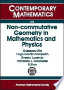 Non-commutative geometry in mathematics and physics : the XI Solomon Lefschetz memorial lecture series and topics in deformation quantization and non-commutative structures, September 7-9, 2005, Mexico City, Mexico