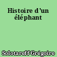 Histoire d'un éléphant