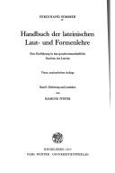 Handbuch der lateinischen Laut- und Formenlehre : eine Einführung in das sprachwissenschaftliche Studium des Lateins : 1 : Einleitung und Lautlehre