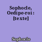 Sophocle, Oedipe-roi : [texte]