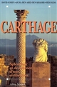 Carthage : splendeur et décadence d'une civilisation