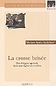 La crosse brisée : des évêques agressés dans une église en conflits : royaume de France, fin Xe-début XIIIe siècle