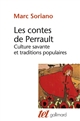Les contes de Perrault : culture savante et traditions populaires