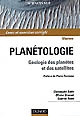 Planétologie : géologie des planètes et des satellites