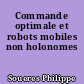 Commande optimale et robots mobiles non holonomes
