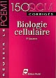 Biologie cellulaire : 150 QCM corrigés