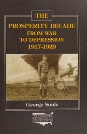 Prosperity decade : from war to depression : 1917-1929