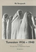Tunesien / La Tunisie : 1936-1940 : = = La Tunisie