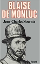 Blaise de Monluc : soldat et écrivain : 1500-1577