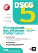 DSCG 5 : management des systèmes d'information : manuel + applications