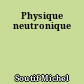 Physique neutronique