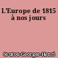 L'Europe de 1815 à nos jours