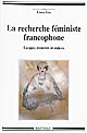 La recherche féministe francophone : langue, identités et enjeux