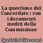 La questione del Concordato : con i documenti inediti della Commissione Gonella