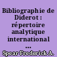 Bibliographie de Diderot : répertoire analytique international : 2 : 1976-1986