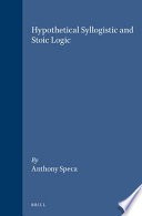 Hypothetical syllogistic and Stoic logic