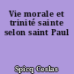 Vie morale et trinité sainte selon saint Paul