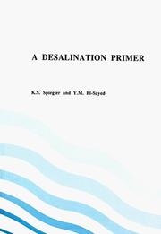 A desalination primer : introductory book for students and newcomers to desalination