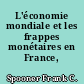 L'économie mondiale et les frappes monétaires en France, 1493-1680