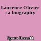 Laurence Olivier : a biography
